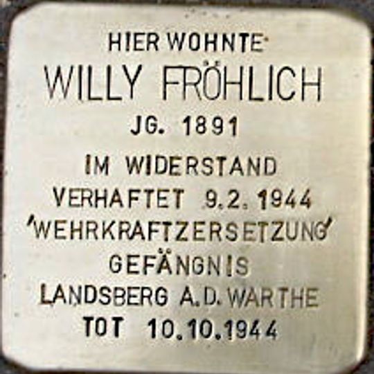 Stolperstein dedicated to Willy Fröhlich