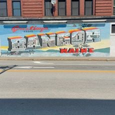 Greetings From Bangor Maine